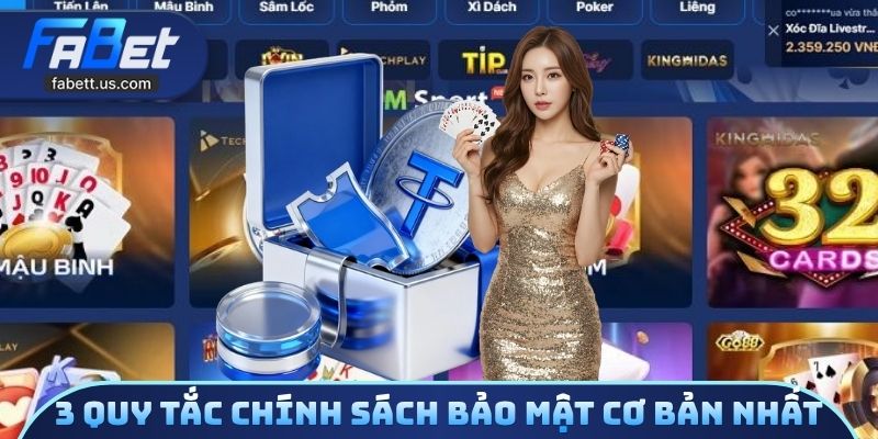 3 quy tắc chính sách bảo mật cơ bản nhất