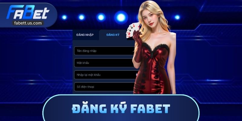 Đăng Ký FABET