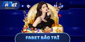 FABET Bảo Trì