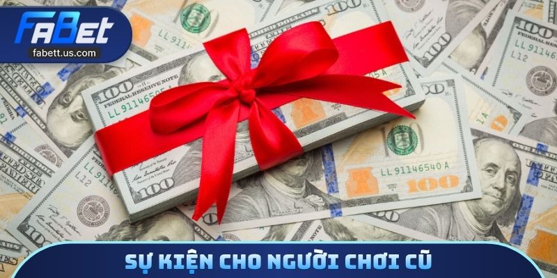 Sự kiện cho người chơi cũ